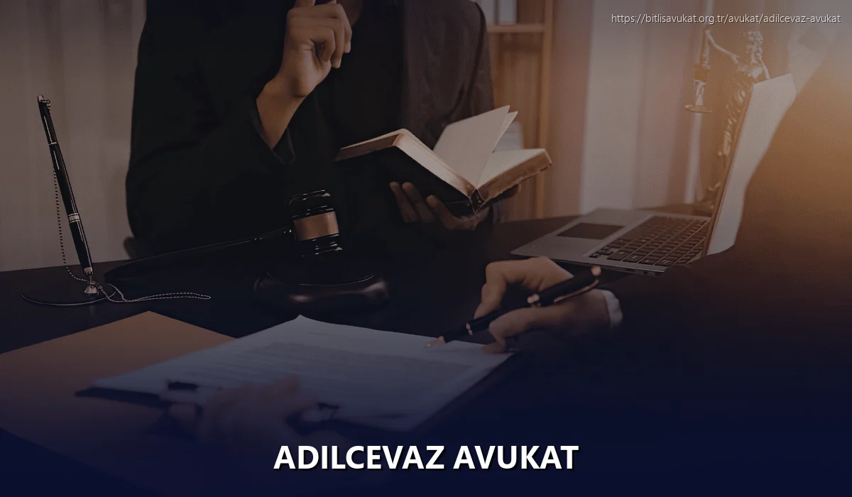 Adilcevaz Avukat