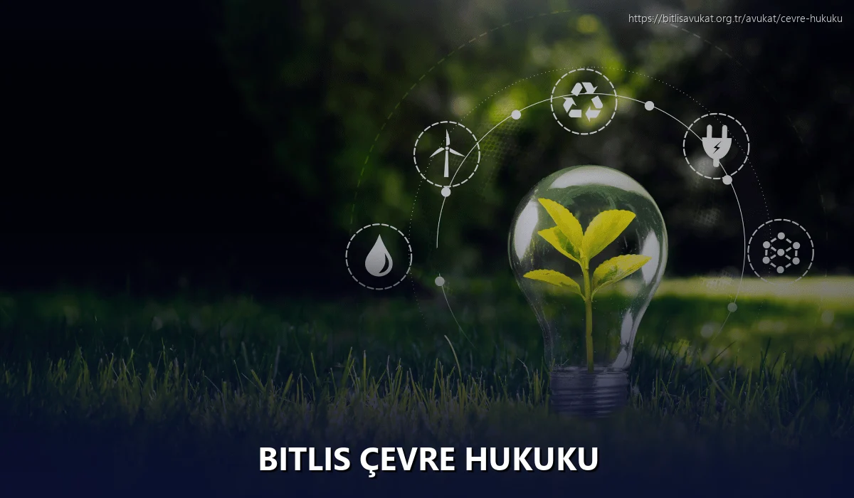 Bitlis Çevre Hukuku