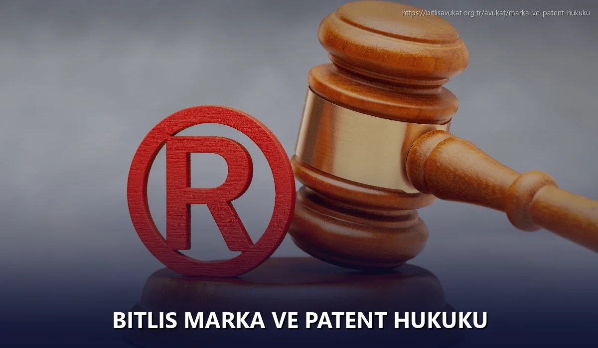 Bitlis Marka ve Patent Hukuku